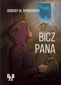 Bicz Pana - Robert M. Rynkowski - ebook