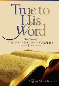True to His Word - Gregg Lewis - ebook