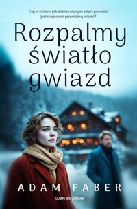 Rozpalmy światło gwiazd - Adam Faber - ebook + audiobook + książka