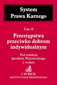 Przestępstwa przeciwko dobrom indywidualnym Tom 10 -  - książka