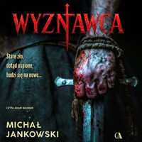 Wyznawca - Jankowski Michał - audiobook