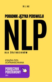 NLP dla żółtodziobów (3 in 1) - Dr L. Has - ebook