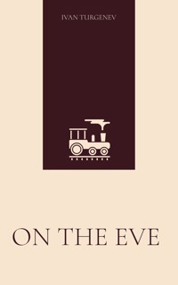 On the Eve - Ivan Turgenev - ebook