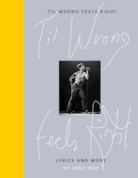 Til Wrong Feels Right -  - książka