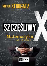 Szczęśliwy X - Steven Strogatz - książka