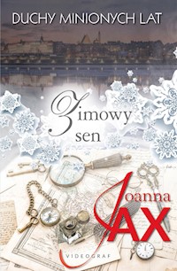 Duchy minionych lat Tom 4 Zimowy sen - Joanna Jax - książka