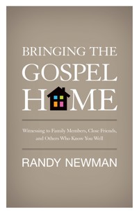 Bringing the Gospel Home - Randy Newman - ebook