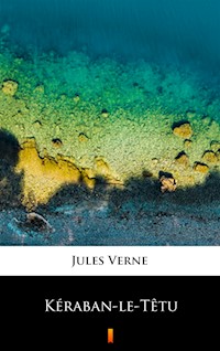 Kéraban-le-Têtu - Jules Verne - ebook