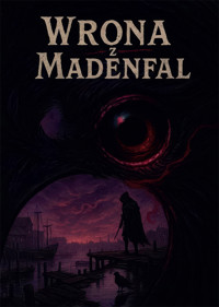 Wrona z Madenfal - Przemysław Osowski - ebook