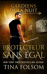Protecteur Sans Égal - Tina Folsom - ebook