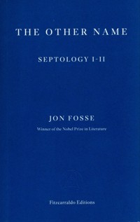 The Other Name: Septology I-II - Jon Fosse - książka