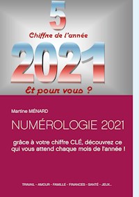 NUMÉROLOGIE 2021 - Martine Ménard - ebook