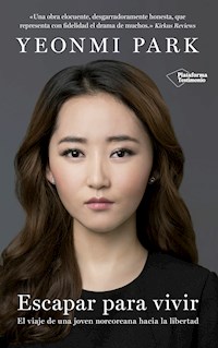 Escapar para vivir - Yeonmi Park - ebook