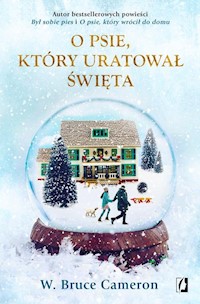 O psie, który uratował święta - Cameron W. Bruce - książka