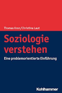 Soziologie verstehen - Thomas Kron - ebook