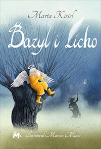 Bazyl i Licho - Marta Kisiel - ebook + audiobook + książka