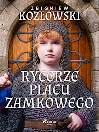 Rycerze Placu Zamkowego - Kozłowski Zbigniew - ebook