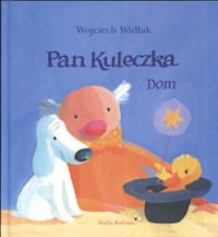 Pan kuleczka Dom - Wojciech Widłak - książka