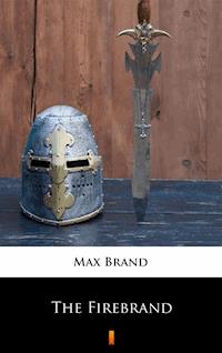 The Firebrand - Max Brand - ebook