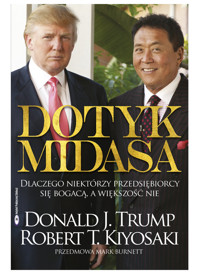 Dotyk Midasa - Kiyosaki Robert T., Trump Donald J. - książka