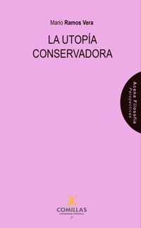 La utopía conservadora - Mario Ramos Vera - ebook
