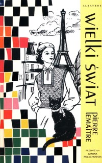 Wielki świat Tom 1 - Pierre Lemaitre - książka