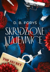 Skradzione tajemnice (barwione brzegi) - D.B. Foryś - ebook + audiobook + książka
