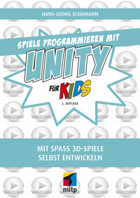 Spiele programmieren mit Unity - Hans-Georg Schumann - ebook