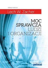 Moc sprawcza ludzi i organizacji -  - książka