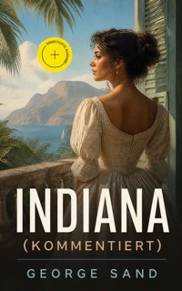 Indiana (Kommentiert) - George Sand - ebook