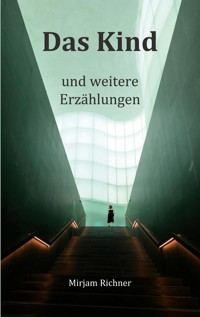 Das Kind - Mirjam Richner - ebook