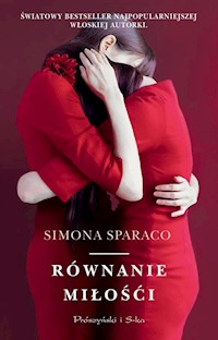 Równanie miłości - Simona Sparaco - książka