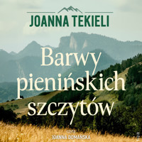 Barwy pienińskich szczytów - Joanna Tekieli - ebook + audiobook