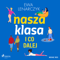 Nasza klasa i co dalej - Ewa Lenarczyk - ebook + audiobook + książka
