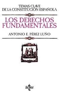 Los derechos fundamentales - Antonio E. Pérez Luño - ebook