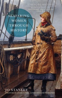 Seafaring Women Through History - Jo Stanley - ebook
