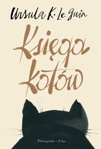 Księga kotów - Ursula K. LeGuin - książka