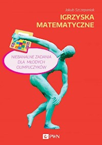 Igrzyska matematyczne - Szczepaniak Jakub - książka