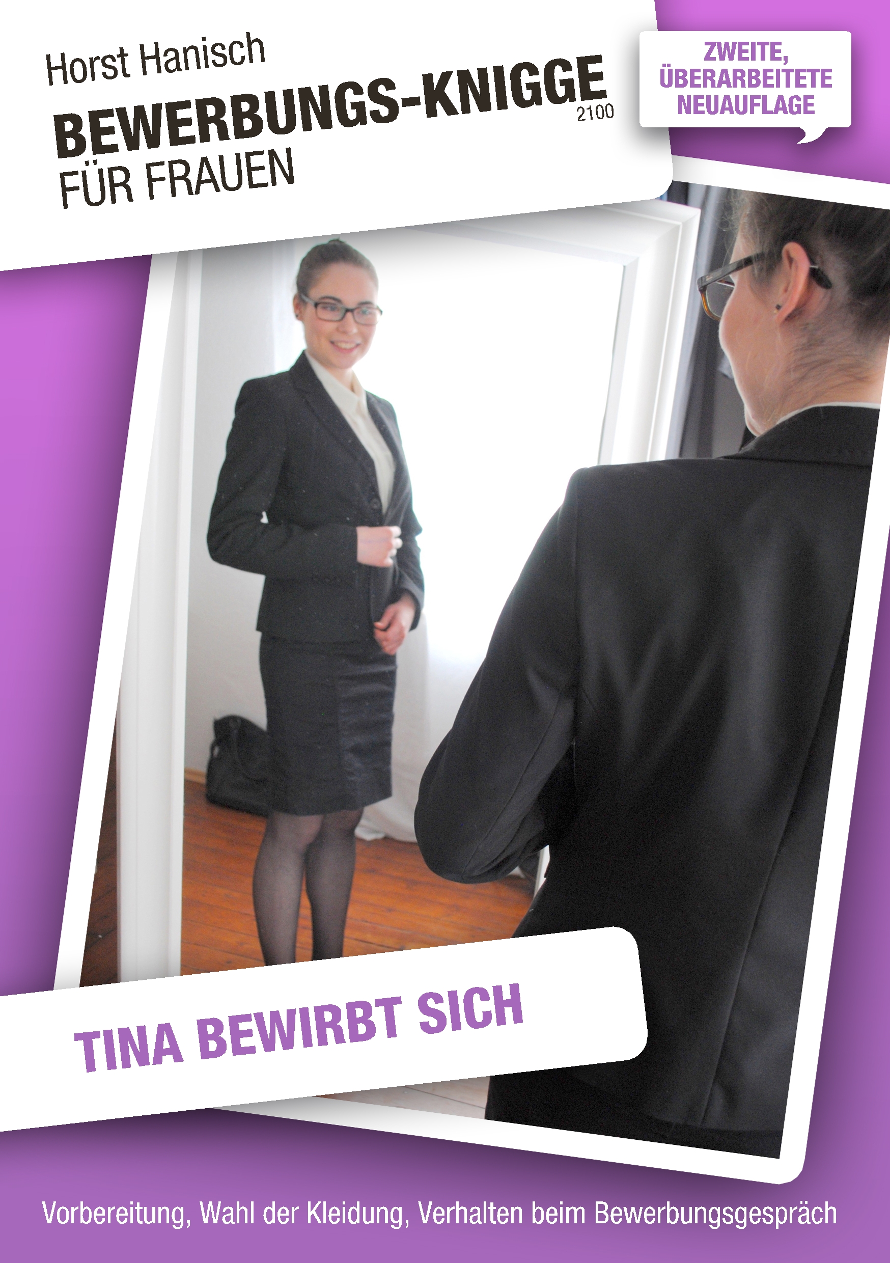 Bewerbungs-Knigge 2100 für Frauen - Tina bewirbt sich - Horst Hanisch - ebook
