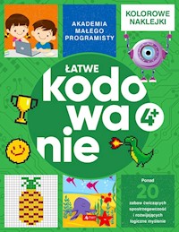 Akademia małego programisty Łatwe kodowanie - Żarowska-Mazur Alicja, Mazur Dawid - książka