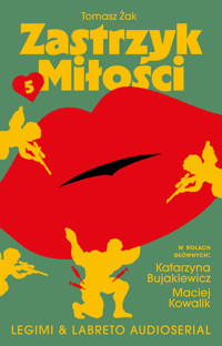 Zastrzyk miłości. Audioserial odcinek 5 - Tomasz Żak  - audiobook