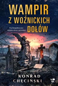 Wampir z Woźnickich Dołów - Chęciński Konrad - książka