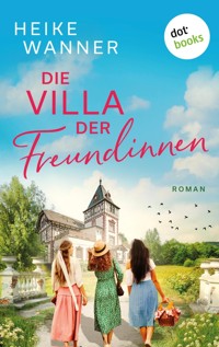 Die Villa der Freundinnen - oder: Frauenzimmer frei - Heike Wanner - ebook