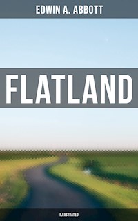 FLATLAND (Illustrated) - Edwin A. Abbott - ebook