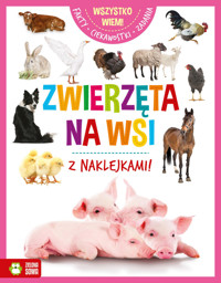 Wszystko wiem! Zwierzęta na wsi - zbiorowa praca - książka