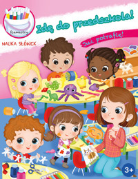 Idę do przedszkola! Już potrafię! - zbiorowa praca - książka