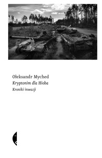 Kryptonim dla Hioba. Kroniki inwazji - Myched Ołeksandr - ebook