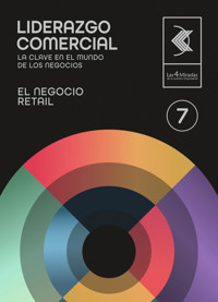 El negocio retail 7 - Juan Carlos Gazia Zucchelli - ebook