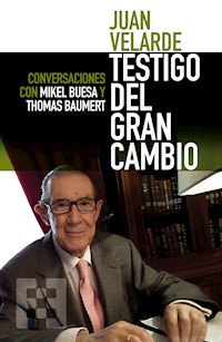 Juan Velarde. Testigo del gran cambio - Mikel Buesa - ebook