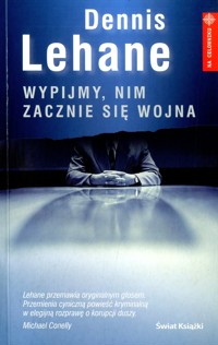Wypijmy, nim zacznie się wojna - Dennis Lehane - ebook